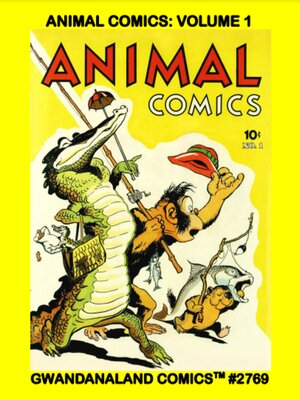 cover image of Animal Comics: Volume 1